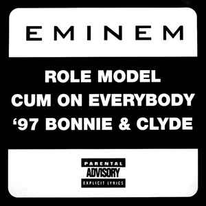 Role Model / Cum On Everybody / 97 Bonnie & Clyde