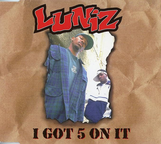 I Got 5 on It