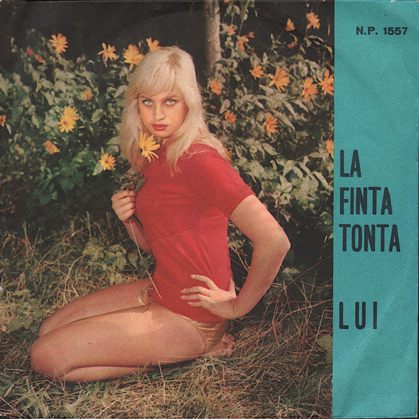La Finta Tonta / Lui