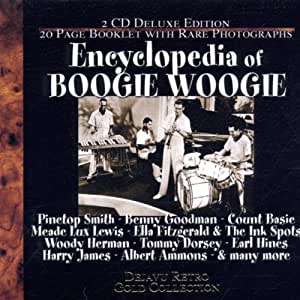 The Encyclopedia Of Boogie Woogie