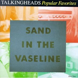 Popular Favorites 1976-1992/Sand In The Vaseline