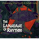 The Language Of Rhythm Drumming From North & South India