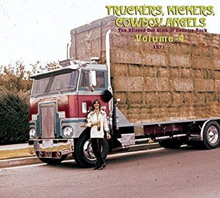Truckers Kickers Cowboy Angels The Blissed Out...Vol.4