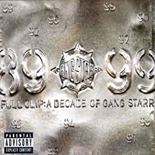 Full Clip A Decade Of Gang Starr