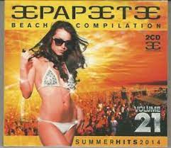 Papeete Beach Compilation Summer Hits 2014 Vol.21