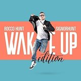 Signorhunt Wake Up Edition Sanremo 2016
