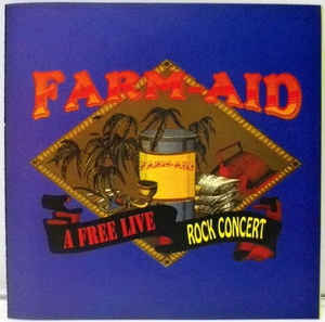 Farm Aid A Free Live Rock Concert
