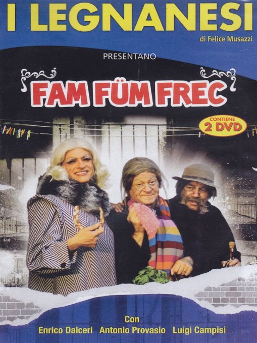 I Legnanesi - Fam Fum Frec