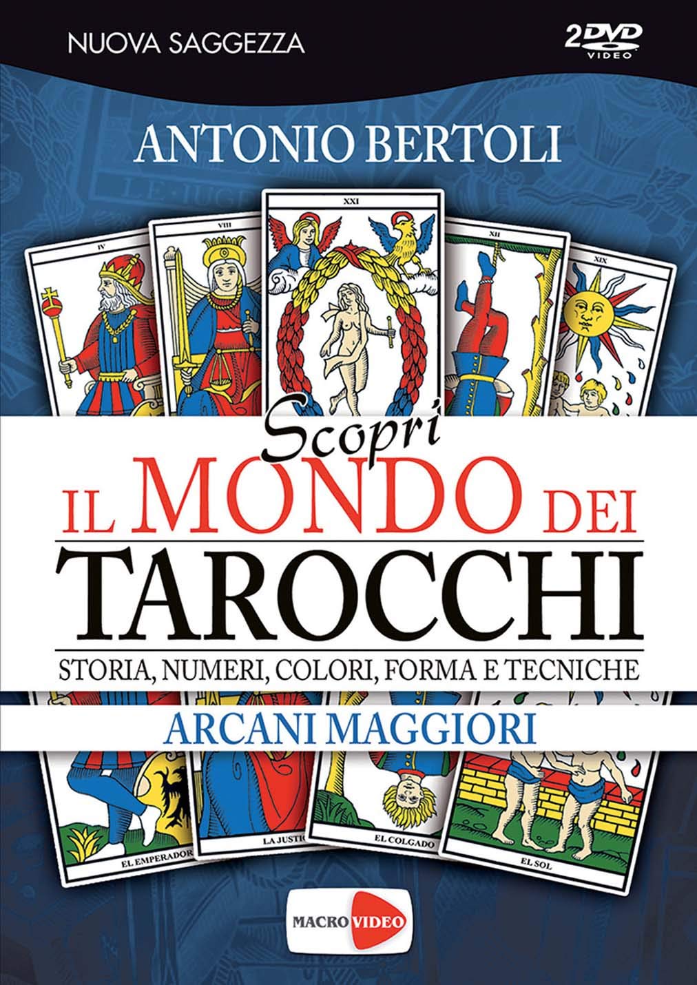 Antonio Bertoli Scopri Il Mondo Dei Tarocchi Arcani Maggiori