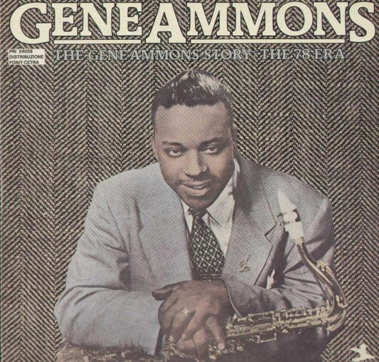 The Gene Ammons Story The 78 Era