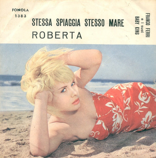 Stessa Spiaggia Stesso Mare / Roberta