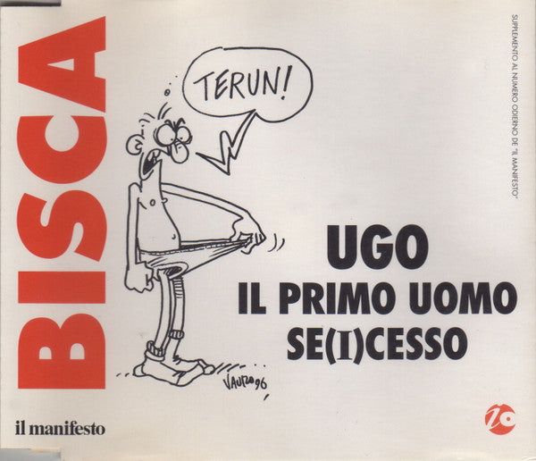 Ugo Il Primo Uomo Se(i)Cesso