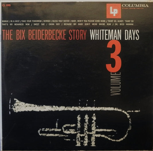 The Bix Beiderbecke Story Volume 3 - Whiteman Days