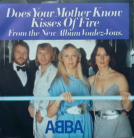 Does Your Mother Know / Kisses Of Fire