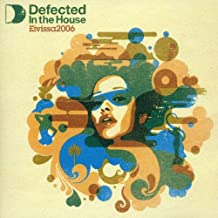 Defected In The House Eivissa 2006