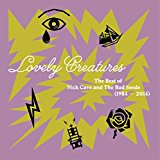 Lovely Creatures The Best Of Nick Cave And The Bad Seeds..