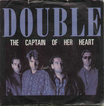 The Captain Of Her Heart / Your Prayer Takes Me Off