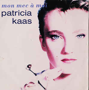 Mon Mec A Moi / Chanson D'amour Pas Finie / Un Dernier Blues