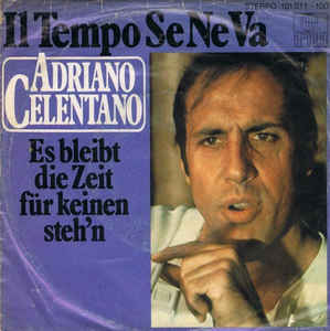 Il Tempo Se Ne Va / Es Bleibt Die Zeit Fur Keinen Steh'n