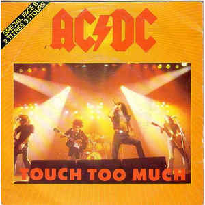 Touch Too Much / Live Wire / Shot Down In Flames