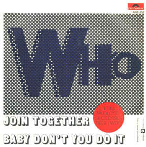 Join Together / Baby Don't You Do It