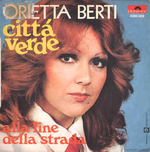 Città Verde / Alla Fine Della Strada