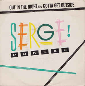 Out In The Night / Gotta Get Outside