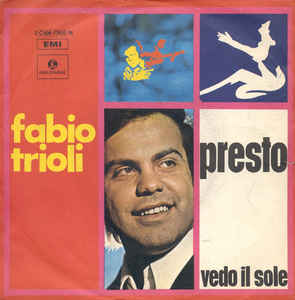 Presto / Vedo Il Sole