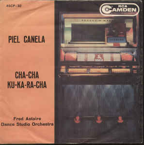 Piel Canela / Cha Cha Ku Ka Ra Cha