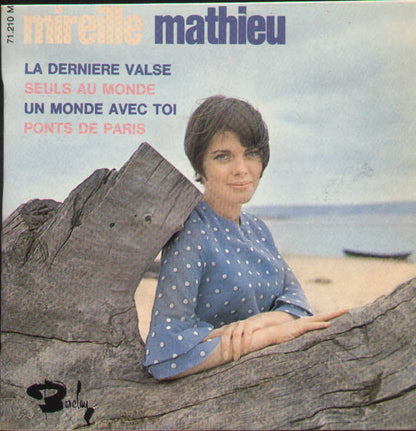La Derniere Valse / Seuls Au Monde / Un Monde Avec Toi ..