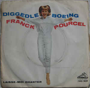 Diggedle Boeing / Laissez Moi Chanter