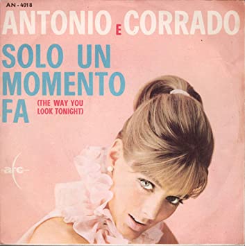 Solo Un Momento Fa / Lasciami Solo