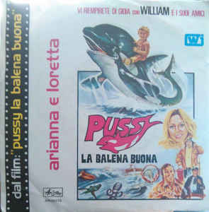 Pussy La Balena Buona / Looking For A Friend