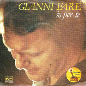 Io Per Te / Bel Colpo Gianni