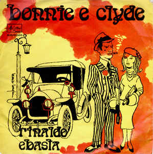 Bonnie E Clyde / Vado Pazzo Per Lola