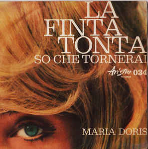La Finta Tonta / So Che Tornerai