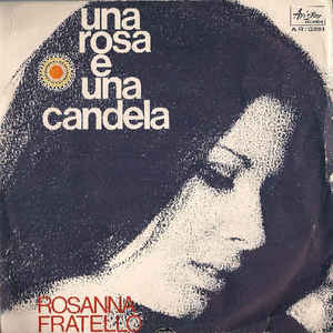 Una Rosa E Una Candela / Io Non So Dirti Di No