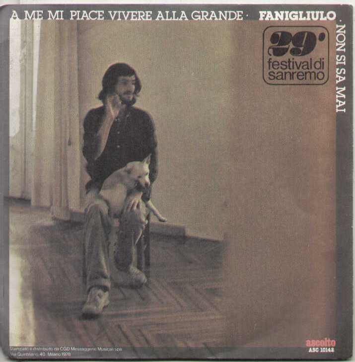 A Me Mi Piace Vivere Alla Grande / Non Si Sa Mai