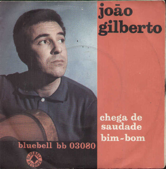 Chega De Saudade / Bim Bom