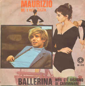 Ballerina / Non C'è Bisogno Di Camminare