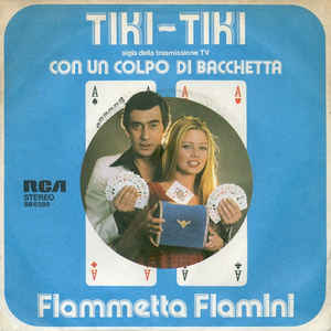 Tiki Tiki / Con Un Colpo Di Bacchetta