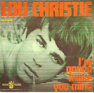 I'm Gonna Make You Mine / I'm Gonna Get Married