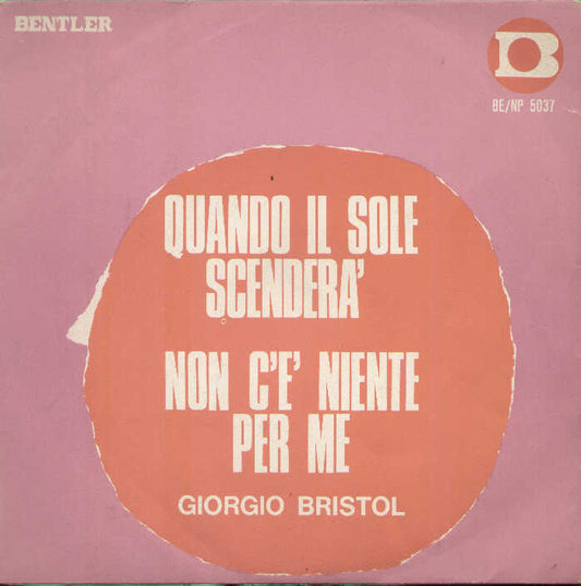 Quando Il Sole Scenderà / Non C'è Niente Per Me