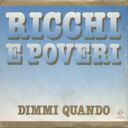 Dimmi Quando / Vento Caldo