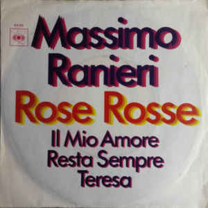 Rose Rosse / Il Mio Amore Resta Sempre Teresa