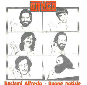Baciami Alfredo / Buone Notizie