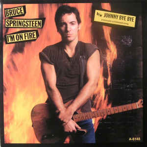 I'm On Fire / Johnny Bye Bye