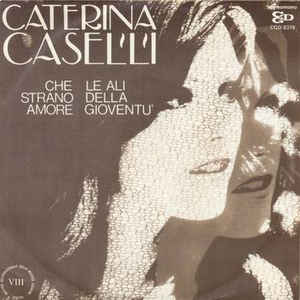 Che Strano Amore / Le Ali Della Gioventù