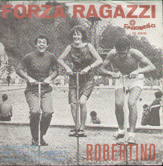 Forza Ragazzi / Noi Siamo Noi