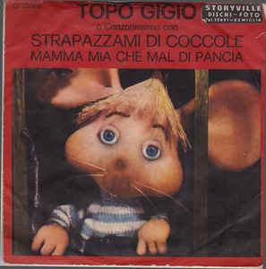 Strapazzami Di Coccole / Mamma Mia Che Mal Di Pancia